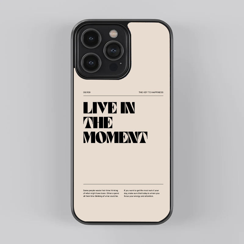 Live in the Moment Quote Premium Glass Case